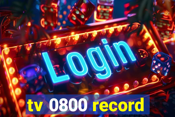 tv 0800 record